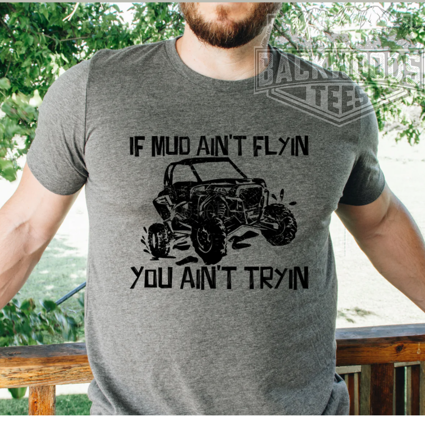 If Mud Ain't Flyin, You Ain't Tryin